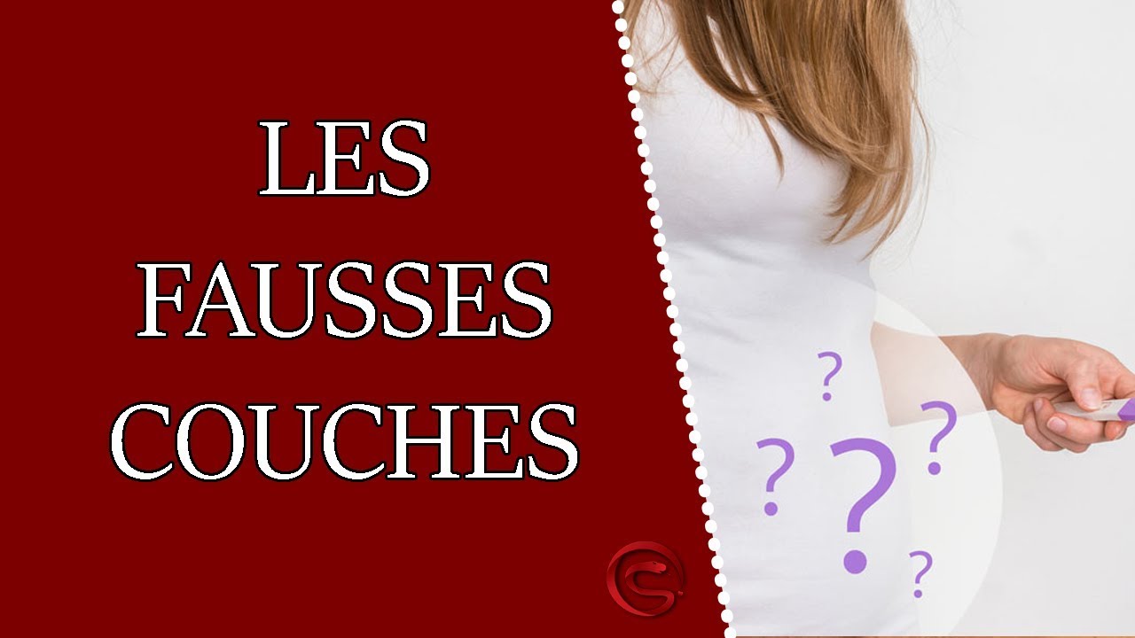 Qu’estce qu’une fausse couche ? Le Grivois